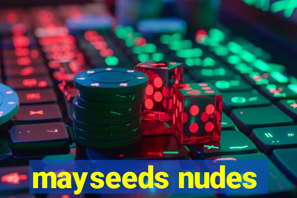 mayseeds nudes